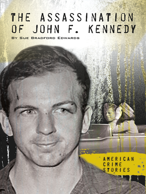 Title details for Assassination of John F. Kennedy by Sue Bradford Edwards - Available